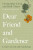 Dear Friend and Gardener - Christopher Lloyd,Beth Chatto