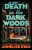 Death in the Dark Woods - Annelise Ryan
