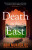 Death in the East - Mukherjee Abir