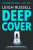 Deep Cover - Leigh Russell
