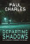 Departing Shadows - Paul Charles