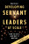 Developing Servant Leaders at Scale - Max  Klau
