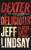 Dexter is Delicious - Jeff Lindsay