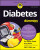 Diabetes For Dummies, 6th Edition - Amy Riolo,Simon Poole,Alan L. Rubin