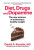 Diet, Drugs and Dopamine - David A. Kessler