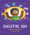 Digital 101: A Kid's Guide to Navigating the Online World - Ben Hubbard