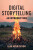 Digital Storytelling: An Introduction - Leah Henrickson