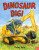 Dinosaur Dig! - Penny Dale