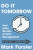 Do It Tomorrow and Other Secrets of Time Management - Mark Forster