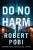 Do No Harm - Pobi Robert