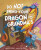 Do Not Bring Your Dragon to Grandma's - Julie  Gassman