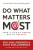 Do What Matters Most, Second Edition - Rob Shallenberger,Steve Shallenberger