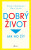 Dobrý život - Robert Waldinger,Marc Schulz