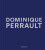 Dominique Perrault - Editions Gallimard