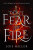 Don't Fear the Fire - Lois Miller
