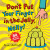 Don't Put Your Finger in the Jelly, Nelly (30th Anniversary Edition) - Nick Sharratt