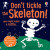 Don't Tickle the Skeleton! - Sam Taplin