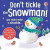 Don´t Tickle the Snowman! - Ana Martin Larranaga