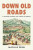 Down Old Roads - Mathijs Deen