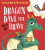 Dragon Dave the (Not-So) Brave - Alex Latimer