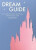 Dream Guide: An Unofficial Guide to Walt Disney World for 2022 - 2024 - Adam Hattan