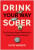 Drink Your Way Sober - Katie Herzog
