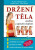 Držení těla - Christian Larsen,Oliver Hartelt,Claudia Larsen