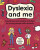 Dyslexia and Me (Mindful Kids) - Amy Rainbow