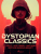 Dystopian Classics - Jack London,Mary W. Shelley,Herbert George Wells,Gertrude Barrows Bennett