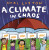 Eco Explorers: A Climate in Chaos: and how you can help - Neal Layton