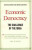 Economic Democracy: The Challenge of the 1980's - Derek Shearer,Martin Carnoy