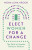 Elect Women for a Change: The Path to Gender Parit y in Politics - Mona Lena  Krook