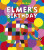 Elmer's Birthday - David McKee