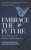 Embrace the Future - Hrishi Bhattacharyya,R Gopalakrishnan