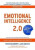 Emotional Intelligence 2.0 - Jean Greaves,Travis Bradberry