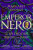 Emperor Nero: The Splendour Before The Dark - Margaret George
