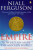 Empire : How Britain Made the Modern World - Niall Ferguson