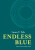 Endless Blue - Laura Fyfe