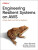Engineering Resilient Systems on AWS - Jennifer Moran,Nate Bachmeier,Kevin Schwarz