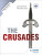 Enquiring History: The Crusades: Conflict and Controversy, 1095-1291 - Michael Riley,Jamie Byrom