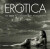 Erotica 1: The Nude in Contemporary Photography - 