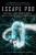 Escape Pod: The Science Fiction Anthology - Doctorow Cory,Tobias S. Buckell,Ted Chiang,N.K. Jemisinová,Ken Liu,Mary Robinette Kowal,Tim Pratt,Ann Lackie