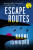 Escape Routes - Naomi Ishiguro