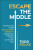 Escaping the Middle - Todd Polke