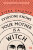Everyone Knows Your Mother is a Witch - Rivka Galchen