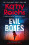 Evil Bones - Kathy Reichs
