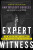 Expert Witness - Ann Wolbert Burgess,Steven M Constantine