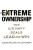 Extreme Ownership - Jocko Willink,Leif Babin