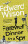 Farewell Dinner for a Spy - Edward Wilson