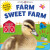 Farm Sweet Farm - Roger Priddy,Priddy Books